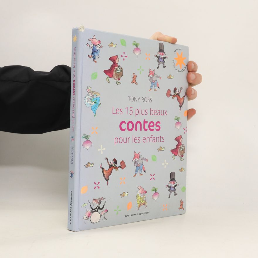 Tony Ross Les 15 plus beaux contes pour les enfants