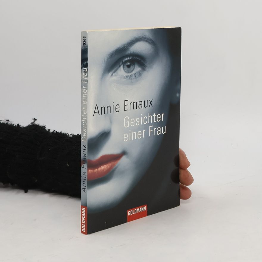 Annie Ernaux Gesichter einer Frau