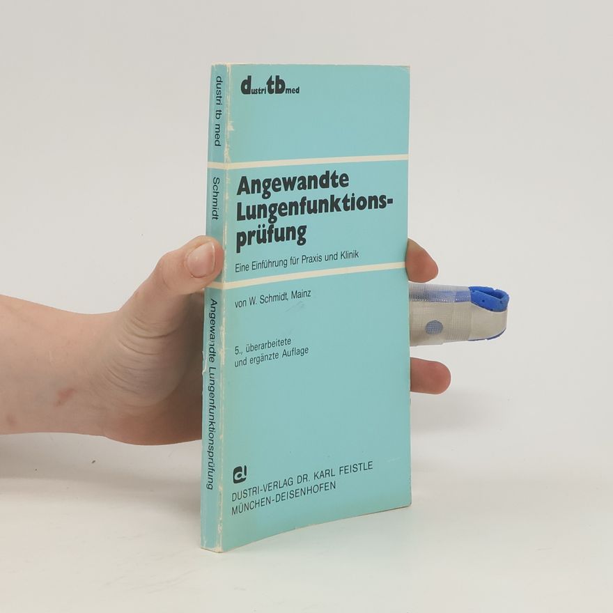 Wolfgang Schmidt-Sichermann Angewandte Lungenfunktionsprüfung