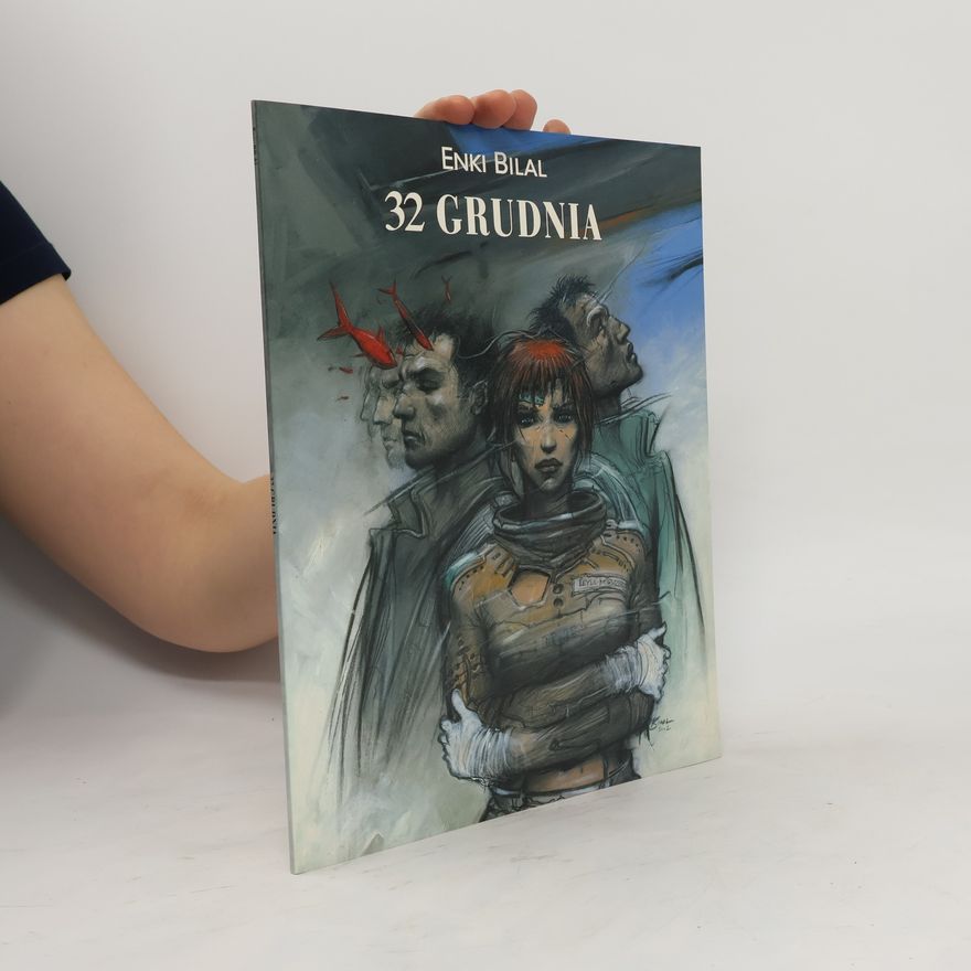 Enki Bilal 32 grudnia