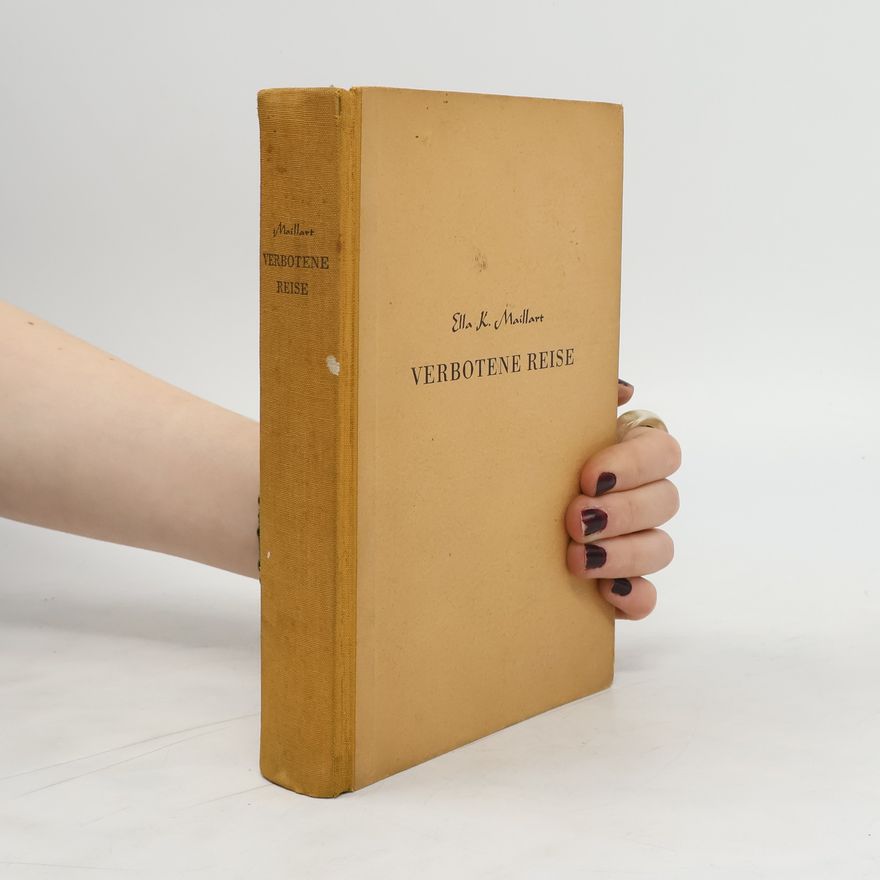 Ella Maillart Verbotene Reise