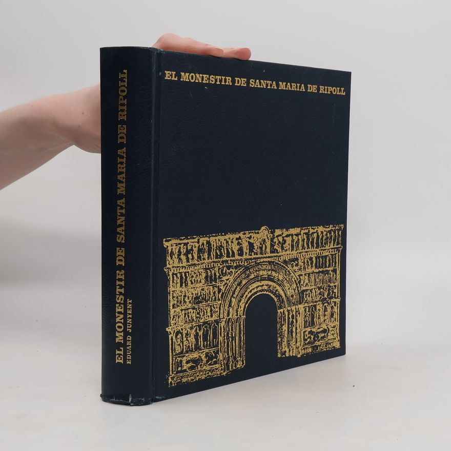 Eduardo Junyent El Monestir de Santa Maria de Ripoll
