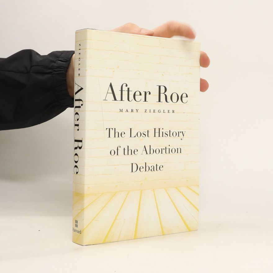 Mary Ziegler After Roe