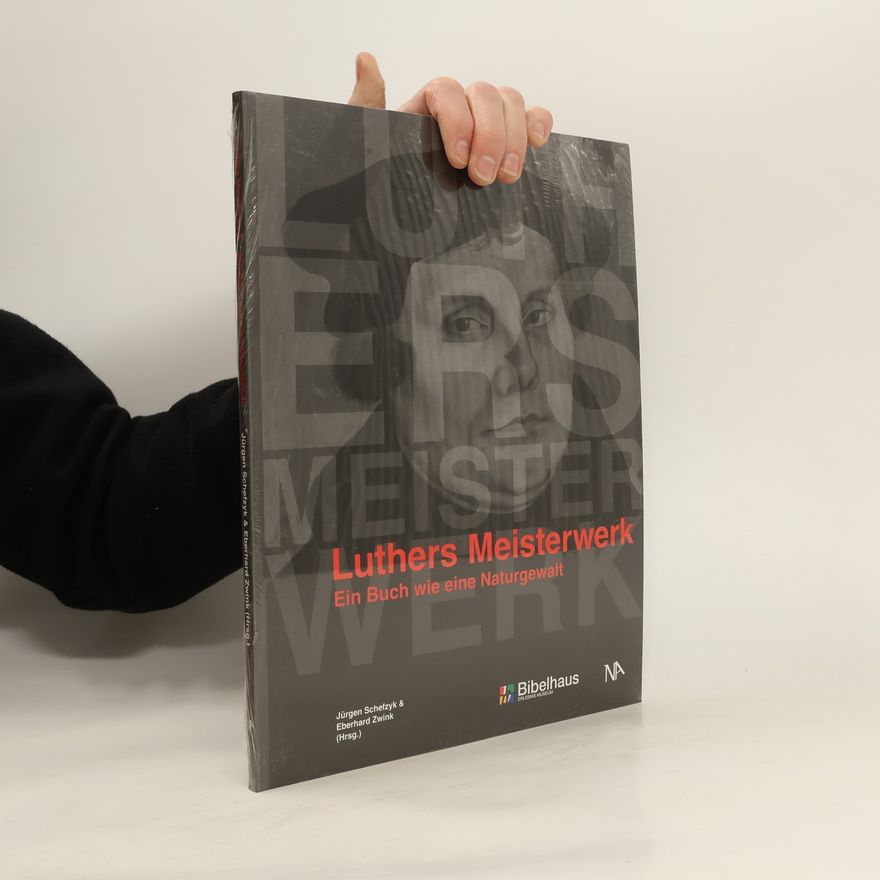 Jürgen Schefzyk Luthers Meisterwerk