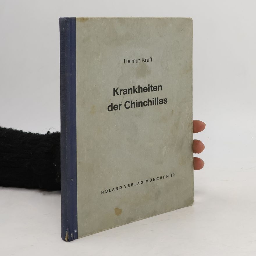 Helmut Kraft Krankheiten der Chinchillas