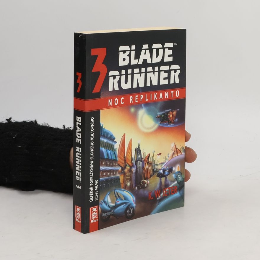 K. W. Jeter Blade Runner. 3, Noc replikantů