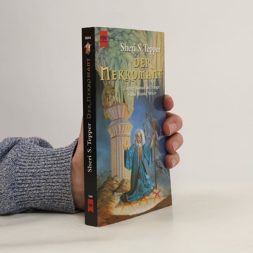 Sheri S. Tepper Der Nekromant. Zweiter Roman der Trilogie 'Das Wahre Spiel'.