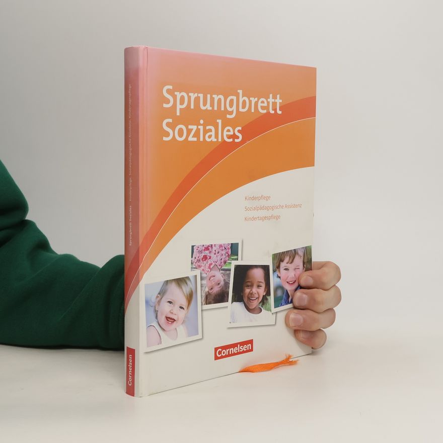 Michaela Messerer Sprungbrett Soziales. Kinderpflege, Sozialpädagogische Assistenz. Schülerbuch