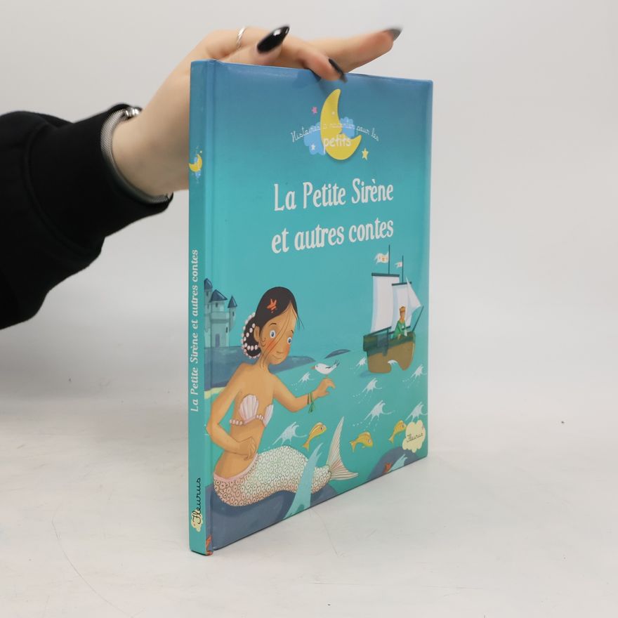 Kolektiv autorů La Petite Sirène et autres contes