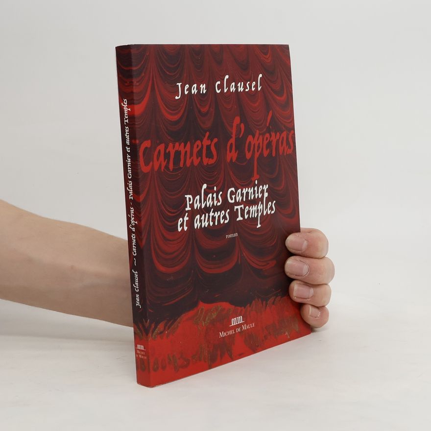 Jean Clausel Carnets d'opéras