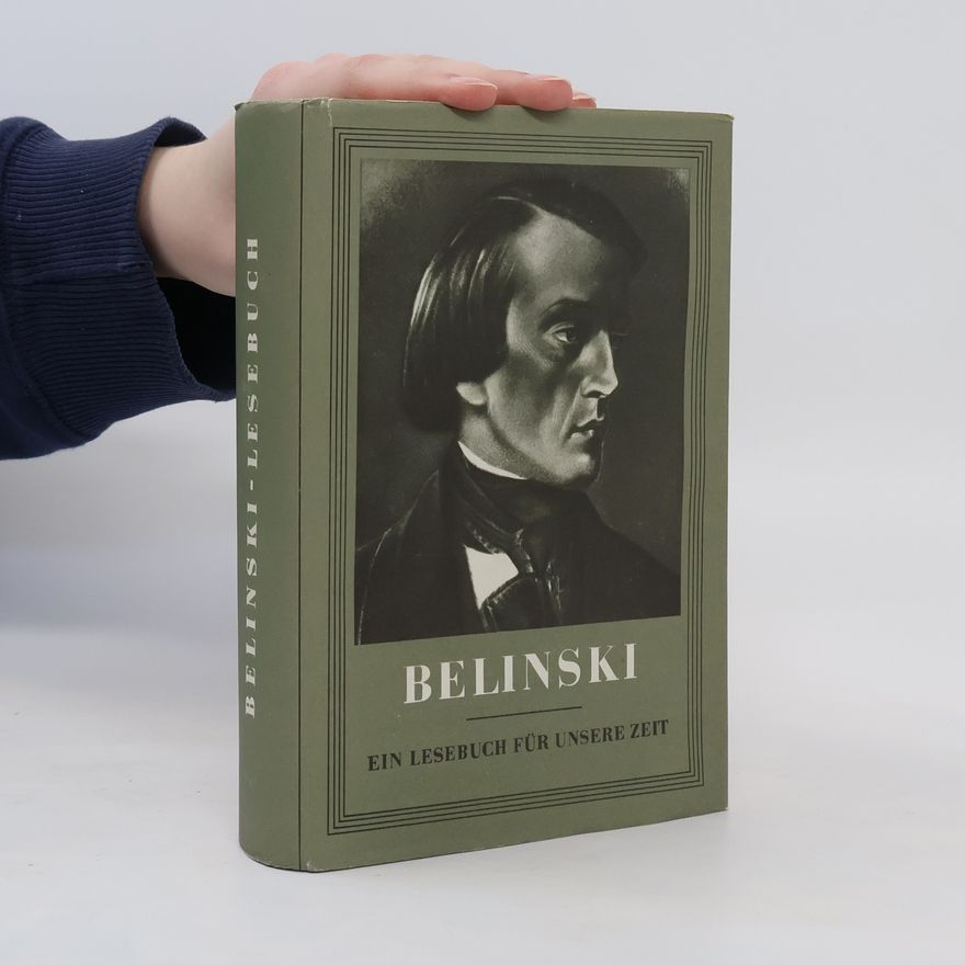 Gerhard Ziegengeist Belinski Ein Lesebuch für unsere Zeit