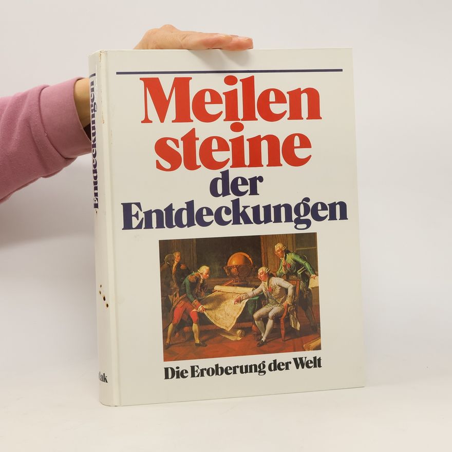 Autorenkollektiv Meilen steine der Entdeckungen