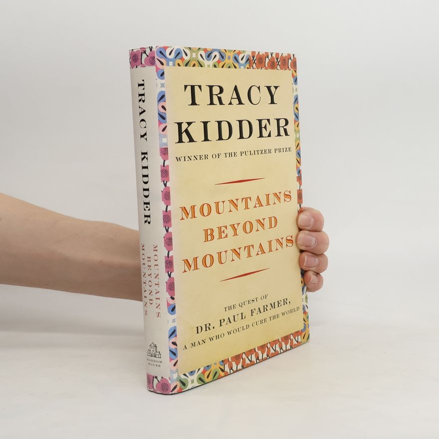 Tracy Kidder Mountains Beyond Mountains