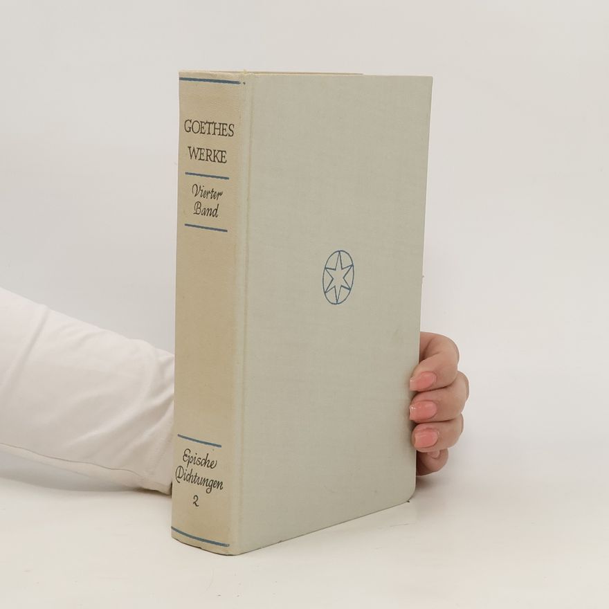 Johann Wolfgang von Goethe Goethes Werke. Band 4