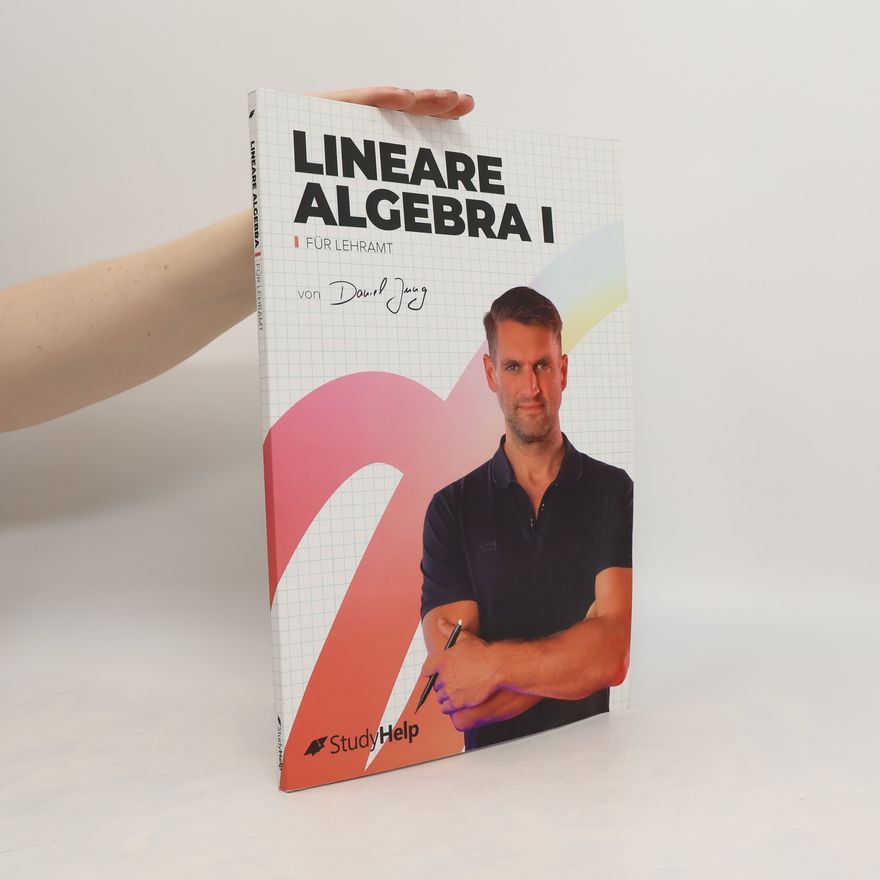 Daniel Jung Lineare Algebra 1 für Lehramt