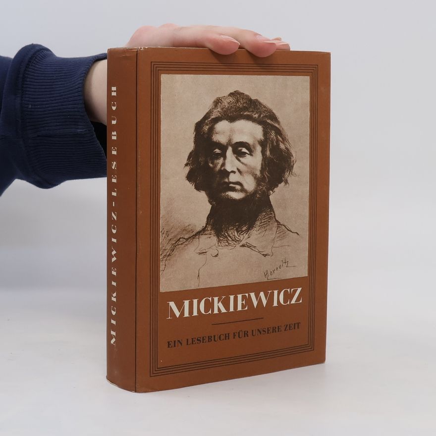 Jastrun Mieczysław Mickiewicz. Ein Lesebuch für unsere Zeit