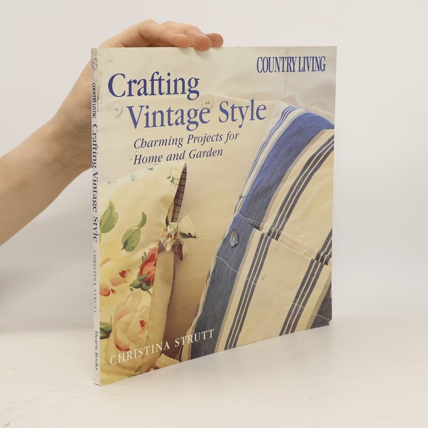 Christina Strutt Country Living Crafting Vintage Style