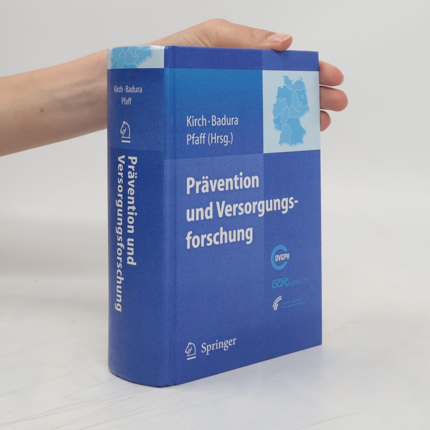 Wilhelm Kirch Prävention und Versorgungsforschung