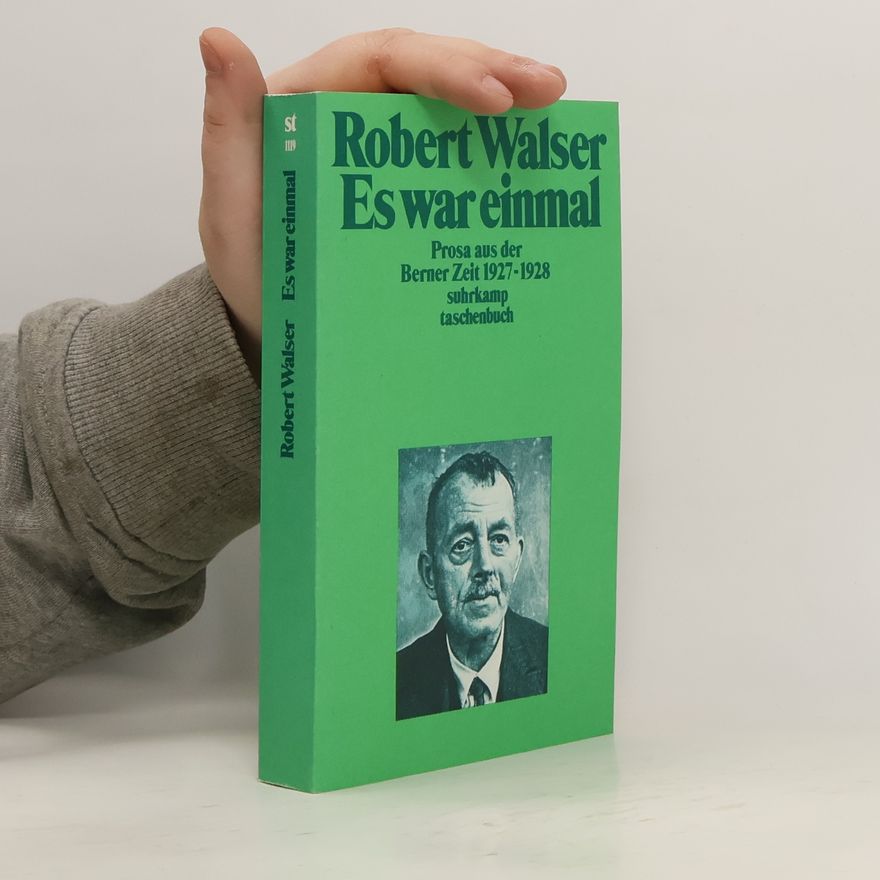 Robert Walser Es war einmal
