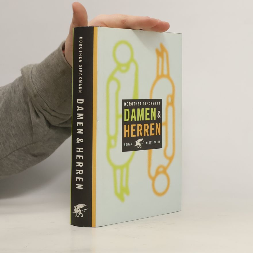 Dorothea Dieckmann Damen & Herren. Roman