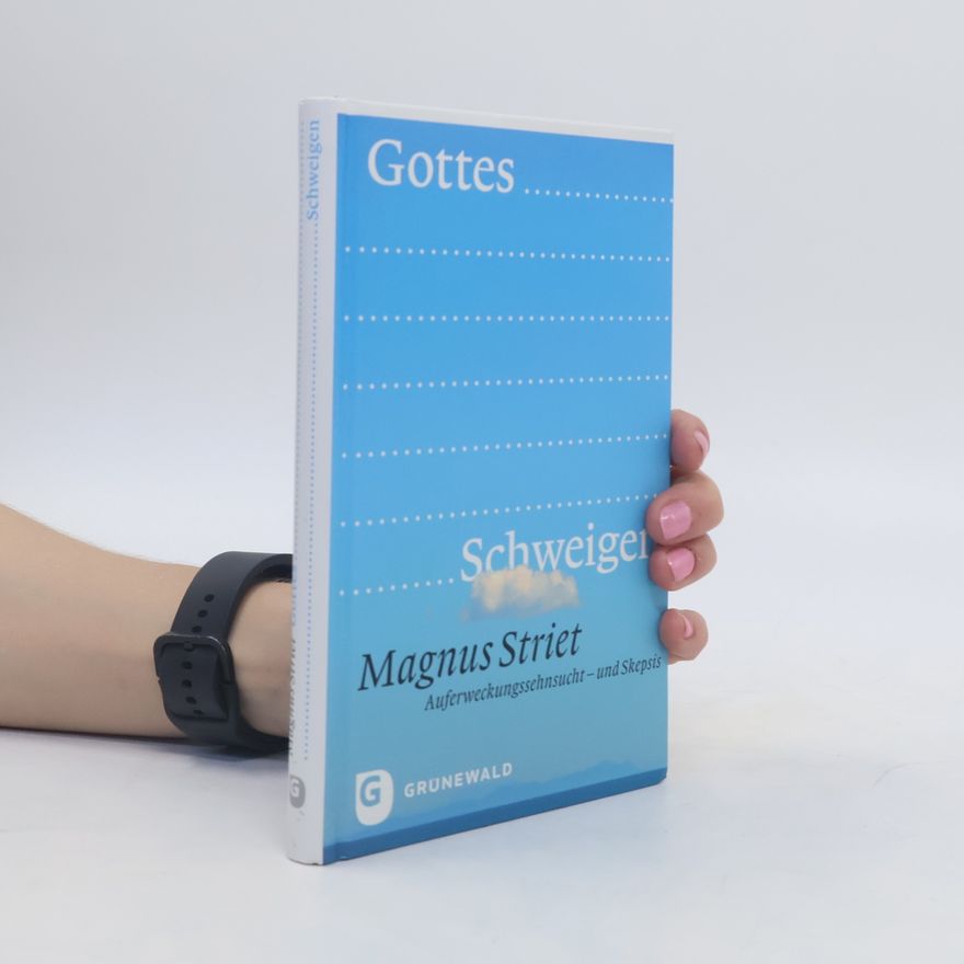 Magnus Striet Gottes Schweigen