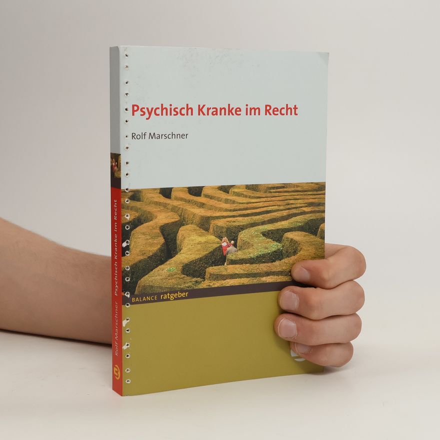 Rolf Marschner Psychisch Kranke im Recht