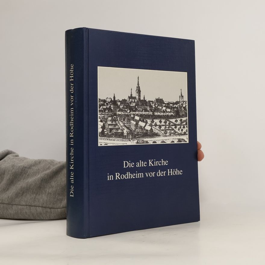 Ulrich Schütte Die alte Kirche in Rodheim vor der Höhe