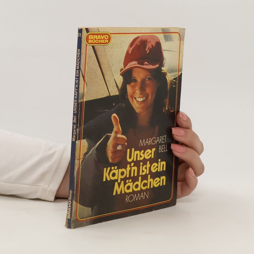 Margaret E. Bell Unser Käpt'n ist ein Mädchen