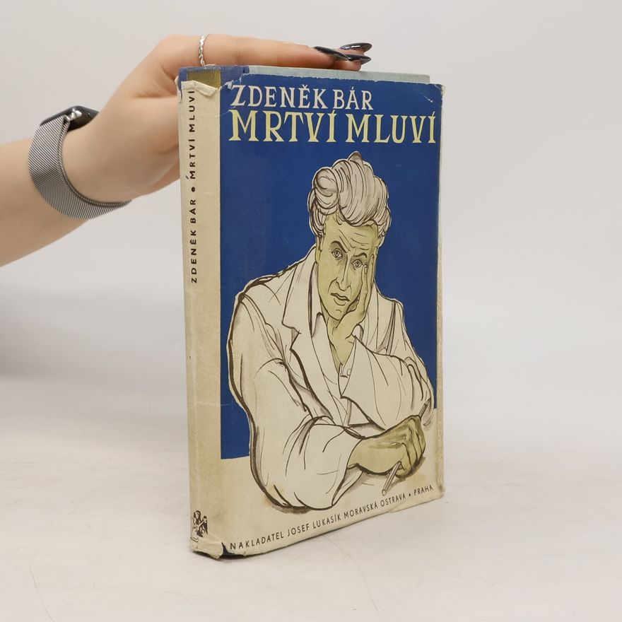 Zdeněk Bár Mrtví mluví