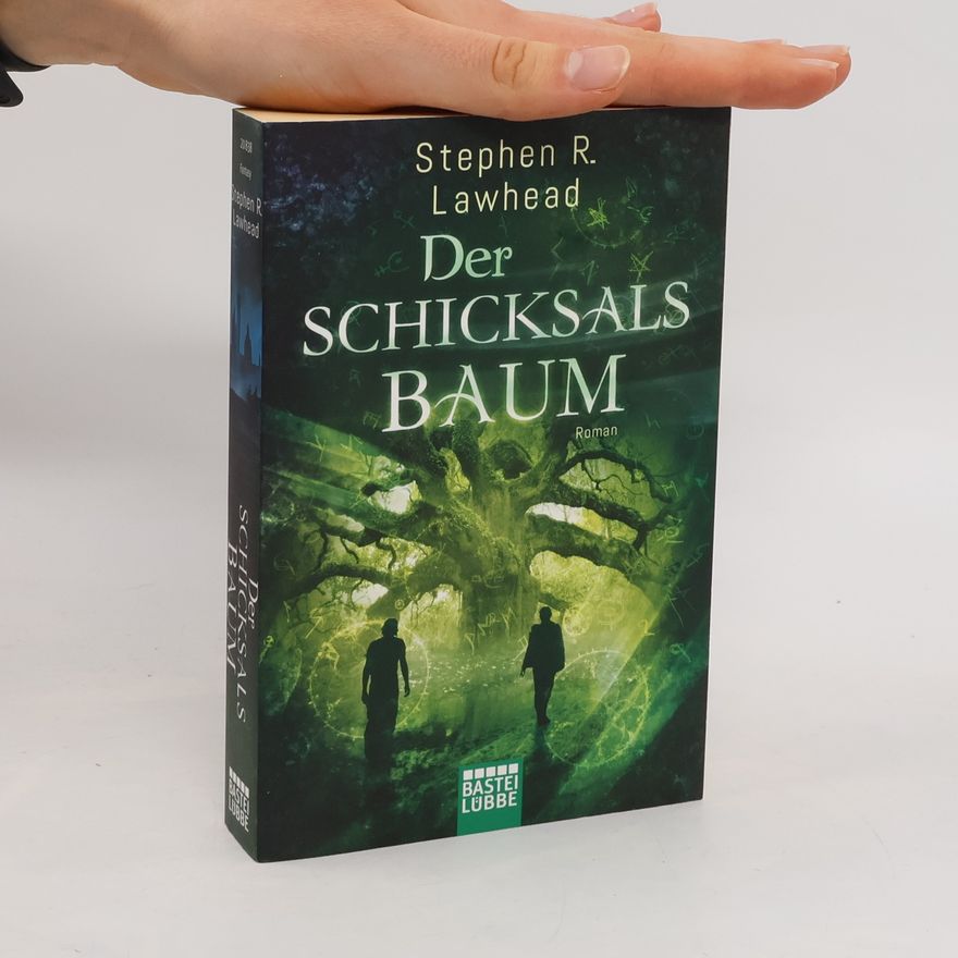 Stephen R. Lawhead Der Schicksalsbaum