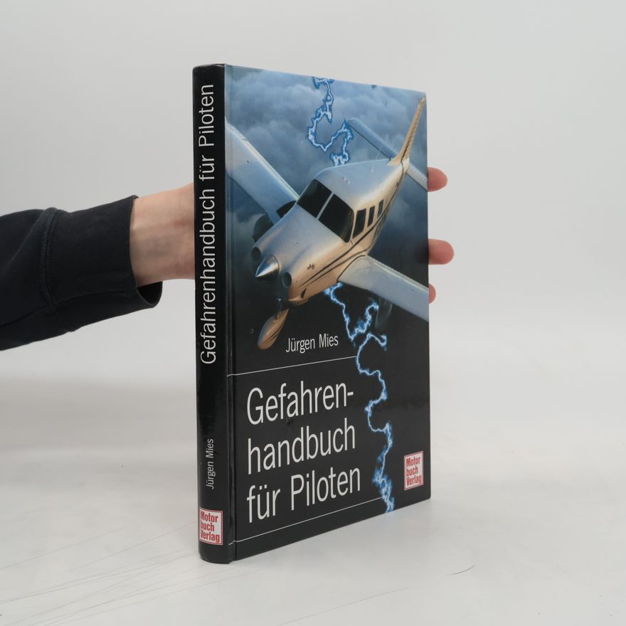 Jürgen Mies Gefahrenhandbuch für Piloten