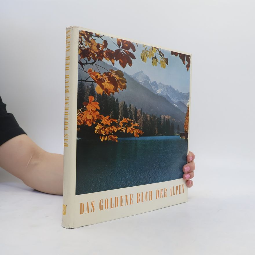 Kolektiv autorů Das goldene Buch der Alpen