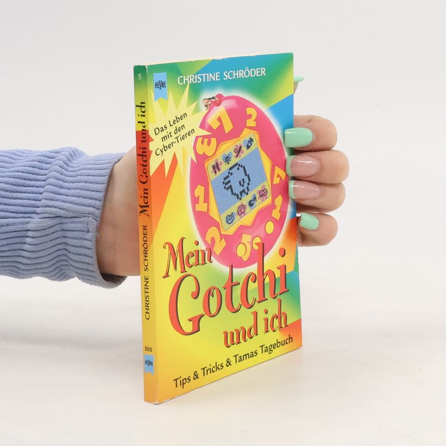 Christine Schröder Mein Gotchi und ich