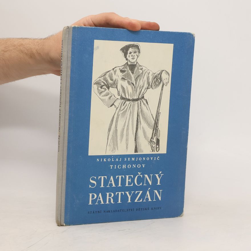 Nikolaj Semjonovič Tichonov Statečný partyzán