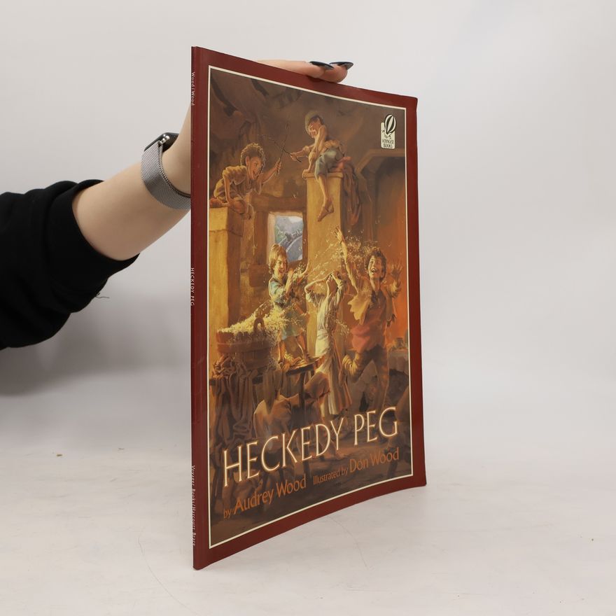 Audrey Wood Heckedy Peg