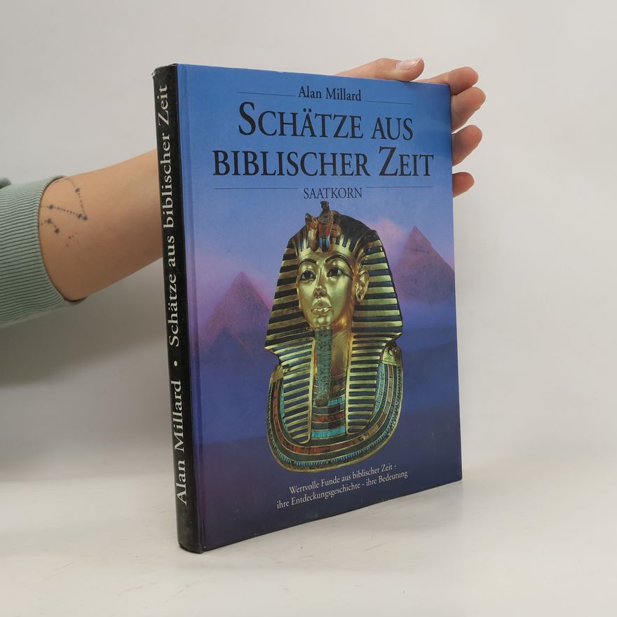 Alan Ralph Millard Schätze aus biblischer Zeit