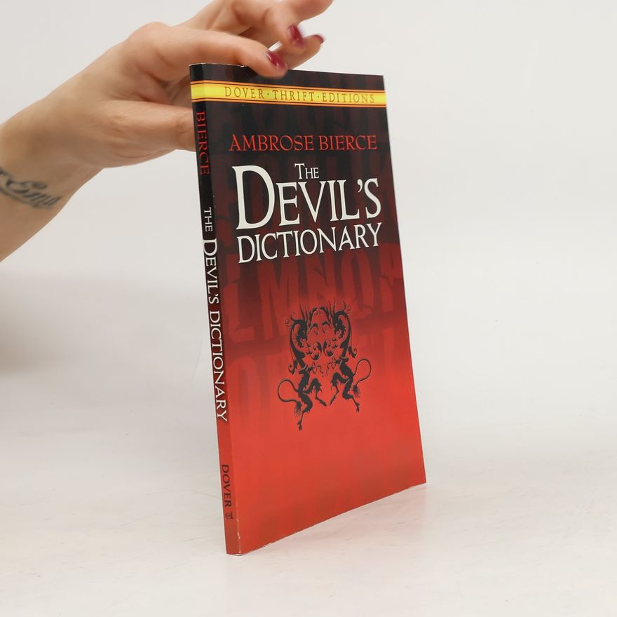 Ambrose Bierce The Devil's Dictionary