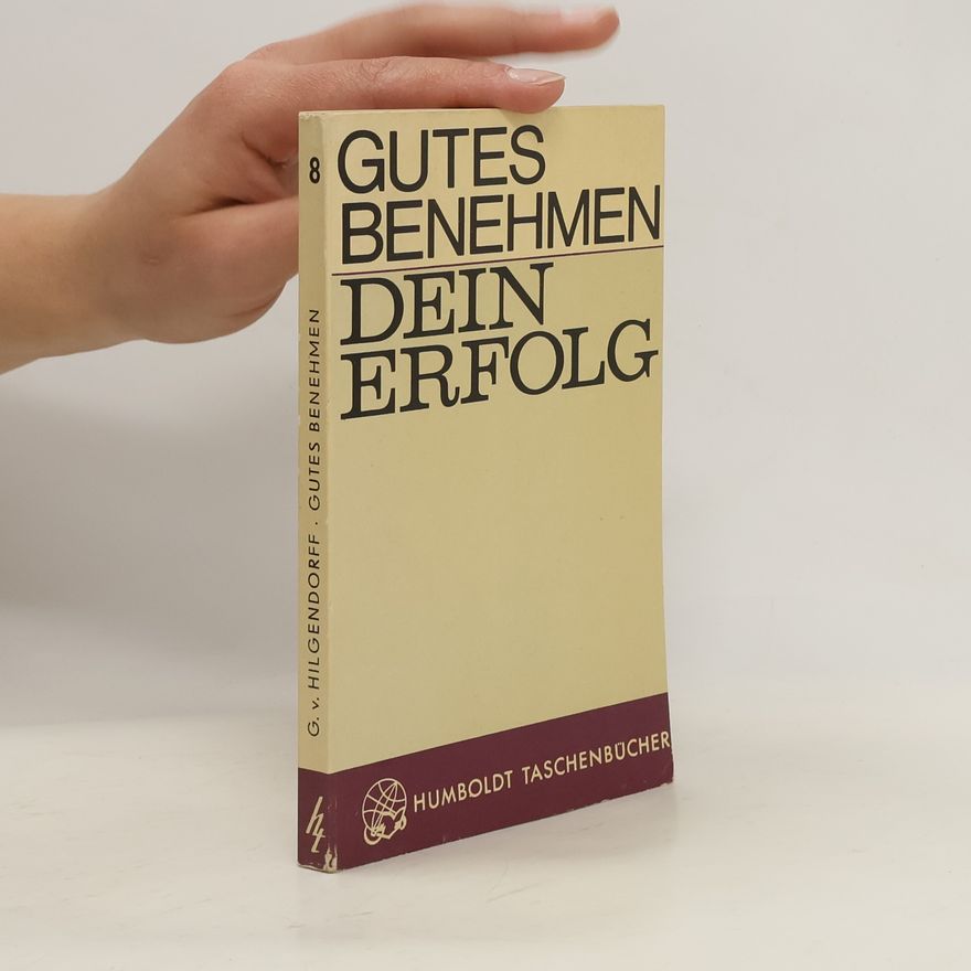 G. v. Hilgendorff Gutes Benehmen