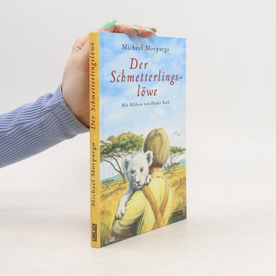 Sir Michael Morpurgo Der Schmetterlingslöwe