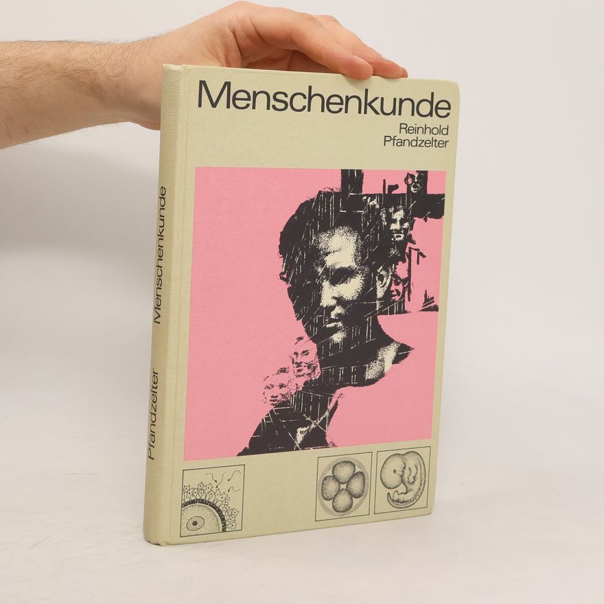 Reinhold Pfandzelter Menschenkunde