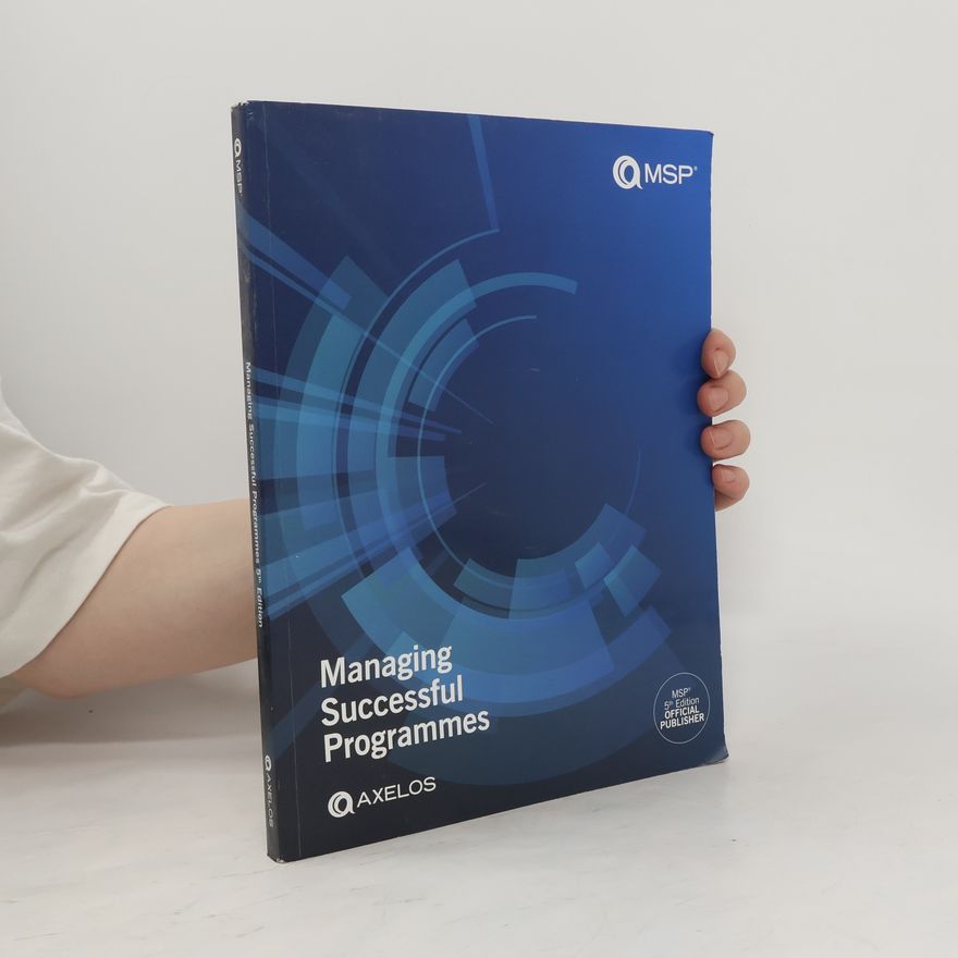 Kolektiv autorů Managing Successful Programmes
