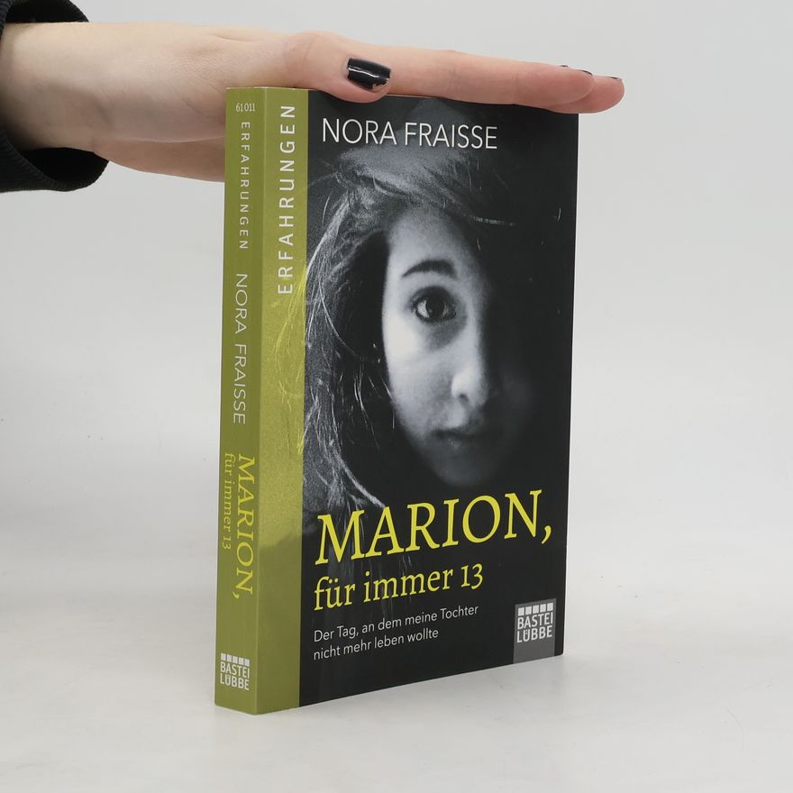 Nora Fraisse Marion, für immer 13