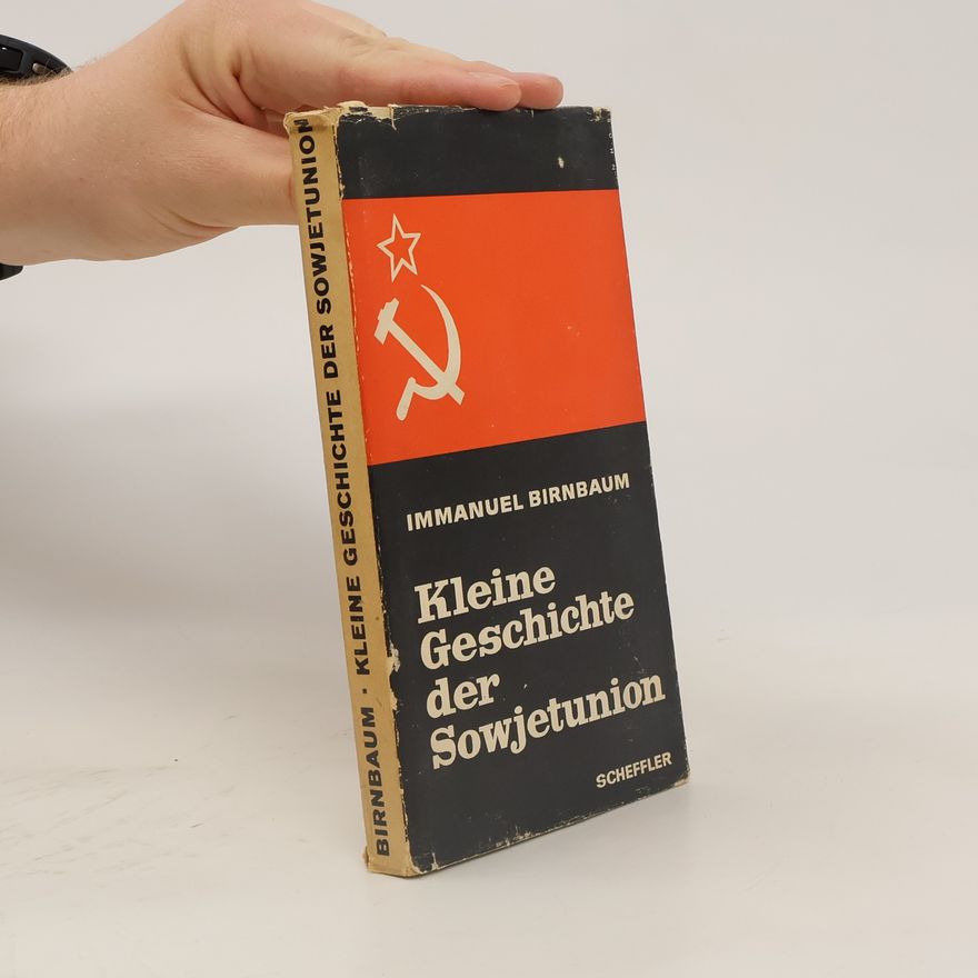 Immanuel Birnbaum Kleine Geschichte der Sowjetunion