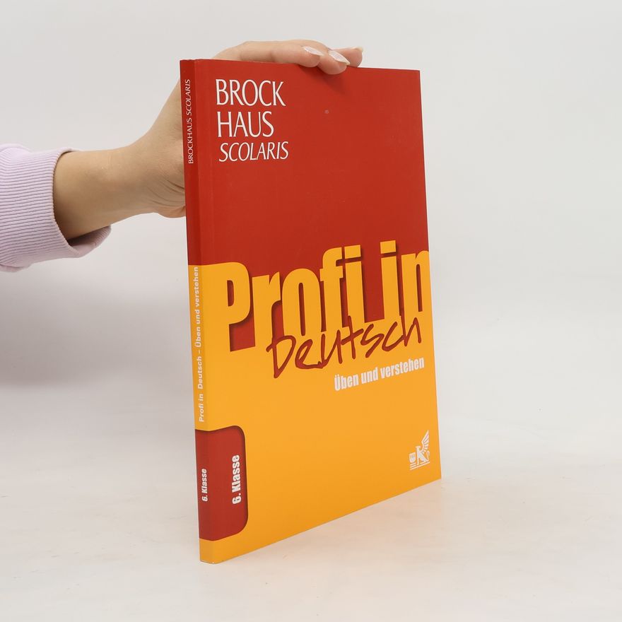 Kolektiv autorů Brockhaus Scolaris Profi in Deutsch 6. Klasse. Üben und verstehen