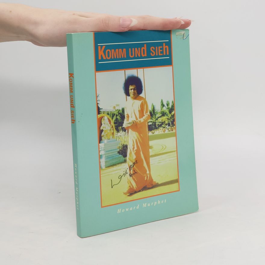 Howard Murphet Komm und sieh