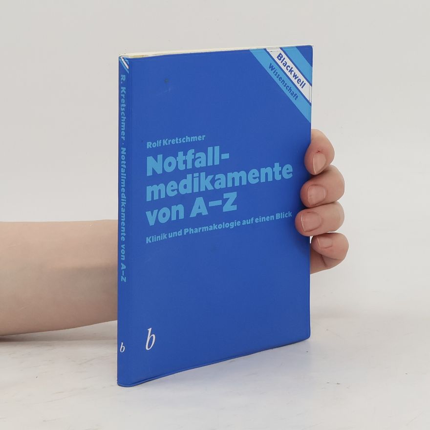 Rolf Kretschmer Notfallmedikamente von A - Z