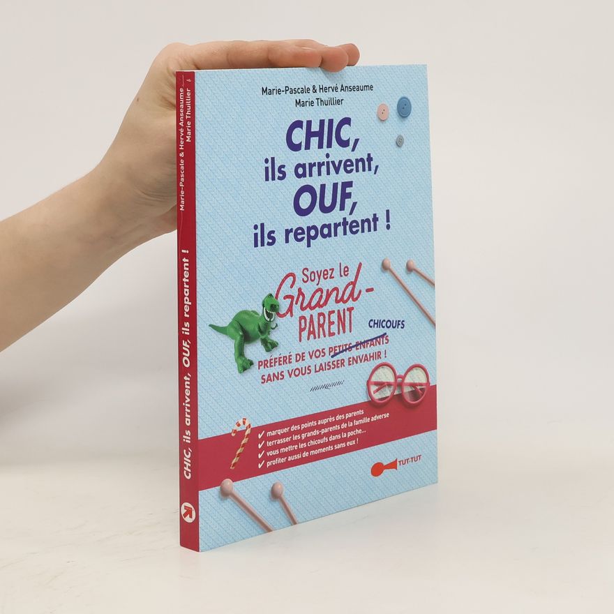 Kolektiv autorů Chic, ils arrivent, Ouf ils repartent!