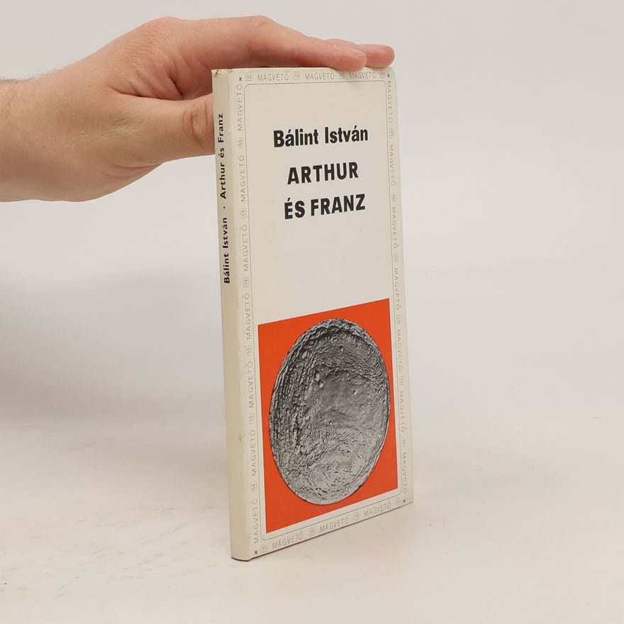 Bálint István Arthur és Franz