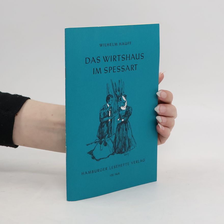 Wilhelm Hauff Das Wirtshaus im Spessart