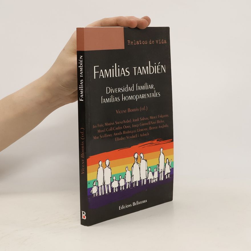 Vincent Borrás Familias también. Diversidad familiar, familias homoparentales
